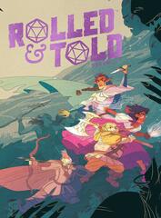 Rolled and Told Volume 1 (Hardcover)